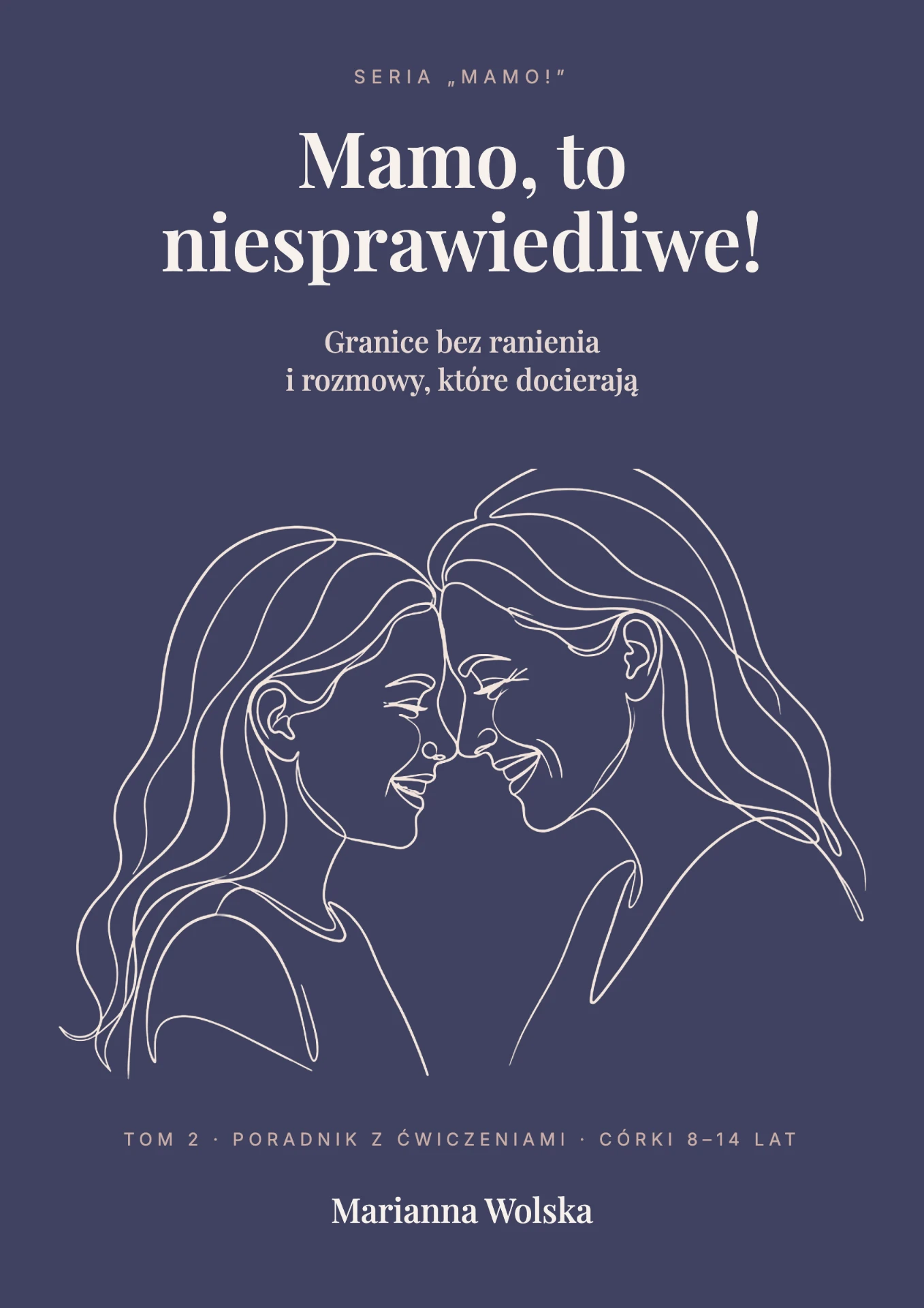 Okładka tomu 2 „Mamo, to niesprawiedliwe!”